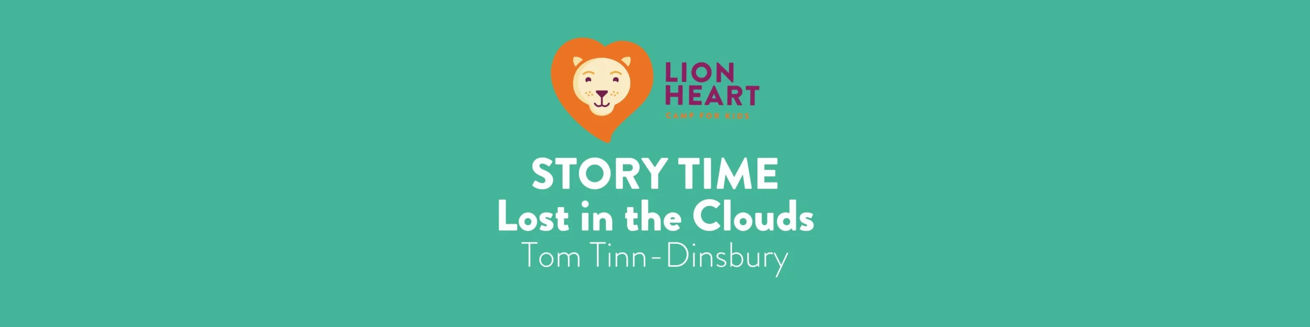 Lionheart Camp for Kids Story Time with Laura Lost in the Clouds by Tom Tinn-Dinsbury